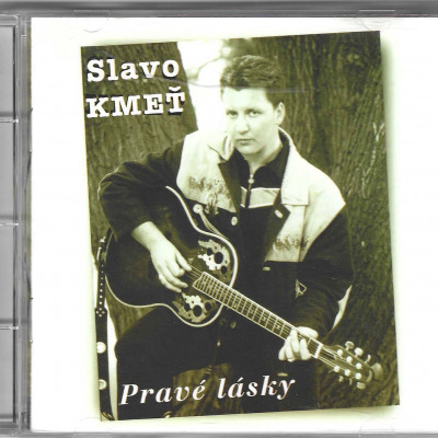 Slavo Kmeť – Pravé Lásky