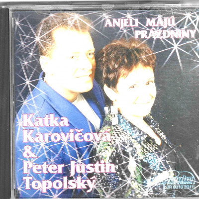 Katka Karovičová & Peter Justin Topolský – Anjeli Majú Prázdniny
