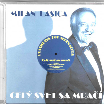 Milan Lasica, Bratislava Hot Serenaders – Celý Svet Sa Mračí
