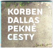 Korben Dallas - Pekné Cesty