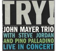 John Mayer Trio – Try!