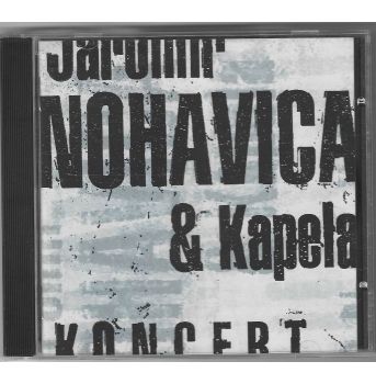 Jaromír Nohavica a Kapela - Koncert